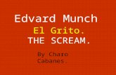 Edvard Munch El Grito. THE SCREAM. By Charo Cabanes.