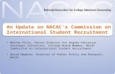 An Update on NACAC’s Commission on International Student Recruitment Martha Pitts, Senior Director for Higher Education Strategic Initatives, College Board.
