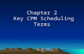 Copyright © 2009 T.L. Martin & Associates Inc. Chapter 2 Key CPM Scheduling Terms.