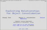Exploiting Relationships for Object Consolidation Zhaoqi Chen Dmitri V. Kalashnikov Sharad Mehrotra Computer Science Department University of California,