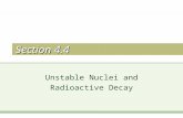 Section 4.4 Unstable Nuclei and Radioactive Decay.