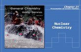 Nuclear Chemistry. Copyright © Houghton Mifflin Company.All rights reserved. Presentation of Lecture Outlines, 21–2 Nuclear Chemistry In this chapter.