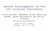 Recent Developments in the ISC Location Procedures István Bondár, Rosemary Wylie, Blessing Shumba, Wayne Richardson and Dmitry Storchak International Seismological.