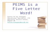 PEIMS is a Five Letter Word! Ruthie Pe’Vey Kneupper Educational Specialist, CTE Education Service Center, Region 20 Ruthie.kneupper@esc20.net.