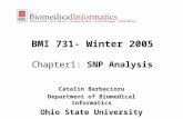 BMI 731- Winter 2005 Chapter1: SNP Analysis Catalin Barbacioru Department of Biomedical Informatics Ohio State University.