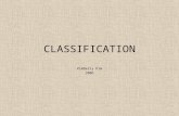 CLASSIFICATION Kimberly Kim 2006. TAXONOMY: the science of classifying living things How are living things classified? –physical characteristics –genetics.