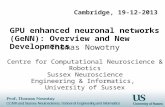 Thomas Nowotny Centre for Computational Neuroscience & Robotics Sussex Neuroscience Engineering & Informatics, University of Sussex Cambridge, 19-12-2013.