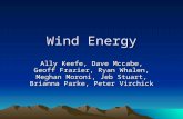 Wind Energy Ally Keefe, Dave Mccabe, Geoff Frazier, Ryan Whalen, Meghan Moroni, Jeb Stuart, Brianna Parke, Peter Virchick.