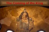 The Coming of the King. The Praise of the King Jesus was supposed to be worshiped.