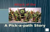 Attack of the Orcs… Should they… - stand and fight? - Turn and flee?