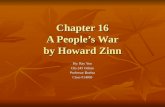 Chapter 16 A People’s War by Howard Zinn By: Ray Yun Chs 245 Online Professor Buelna Class #14003.