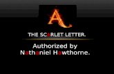 Authorized by Nathaniel Hawthorne. THE SCARLET LETTER.