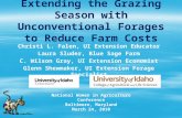 Extending the Grazing Season with Unconventional Forages to Reduce Farm Costs Christi L. Falen, UI Extension Educator Laura Sluder, Blue Sage Farm C. Wilson.