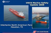 1 USCG Marine Safety Update 2009 Intertanko North American Panel Houston, TX.
