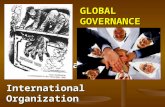 International Law and International Organization GLOBALGOVERNANCE.