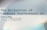 The Distortion of Cardinal Preferences in Voting Ariel D. Procaccia and Jeffrey S. Rosenschein.