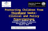 Protecting Children from Thirdhand Smoke: Clinical and Policy Prescriptions Jonathan P. Winickoff, MD, MPH Associate Professor in Pediatrics Harvard Medical.