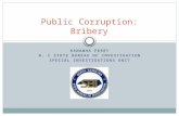 KANAWHA PERRY N. C STATE BUREAU OF INVESTIGATION SPECIAL INVESTIGATIONS UNIT Public Corruption: Bribery.