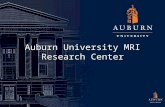 Auburn University MRI Research Center. Facility Overview ● Three story – 45,000 SF building ● MRI systems ■ 3 Tesla (T) open-bore whole body ■ 7T whole.