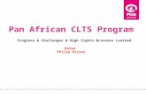 Pan African CLTS Program Kenya Philip Otieno Progress & Challenges & High lights &Lessons Learned.