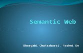 Bhargabi Chakrabarti, Reshmi De. OUTLINE 1.Foundations of Semantic Web 2.RDF 3.RDFS 4.OWL 5.OWL2 6.Semantic Web Layer Cake 7.RIF.