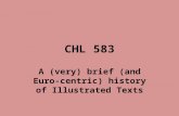 CHL 583 A (very) brief (and Euro-centric) history of Illustrated Texts.