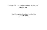 Certificate II in Construction Pathways CPC20211 Conduct Workplace Communication CPCCCM1014A.