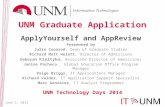 UNM Graduate Application ApplyYourself and AppReview Presented by Julie Coonrod, Dean of Graduate Studies Richard Matt Hulett, Director of Admissions Deborah.