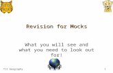 Y11 Geography 1 Revision for Mocks What you will see and what you need to look out for!