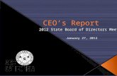 CEO’s Report 2012 State Board of Directors Meeting January 27, 2012.