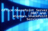 Office SharePoint Server 2007 and Windows SharePoint Services v3.