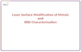 PhD Case Study X-ray diffraction (XRD) characterisation Residual stress calculation Typical exam question Laser surface modification.