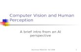 Stockman MSU/CSE Fall 20081 Computer Vision and Human Perception A brief intro from an AI perspective.