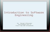 Introduction to Software Engineering Dr. Basem Alkazemi bykazemi@uqu.edu.sa .