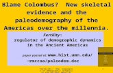 Fertility: the regulator of demographic dynamics in the Ancient Americas1 Blame Colombus? New skeletal evidence and the paleodemography of the Americas.
