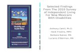 Anthony Cahill, Ph.D. Heidi Fredine, MPH Barbara Ibanez, MA Luciana Zilberman, MA Selected Findings From The 2010 Survey of Independent Living For New.