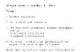 STA220 L0201 – October 1, 2013 Today: Random variables Their mean and variance The two most important random variables for us: o Binomial (discrete) o.