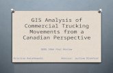 GIS Analysis of Commercial Trucking Movements from a Canadian Perspective GEOG 596A Peer Review Kristina Kwiatkowski Advisor: Justine Blanford.