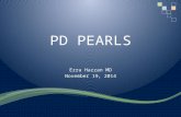 PD PEARLS Ezra Hazzan MD November 19, 2014. Case study 43 year old female, DM and now needs to start dialysis. Works full time, highly motivated and good.