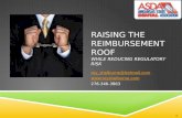 RAISING THE REIMBURSEMENT ROOF WHILE REDUCING REGULATORY RISK roy_shelburne@hotmail.com  276-346-3863 1.