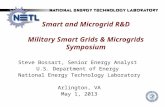 Smart and Microgrid R&D Military Smart Grids & Microgrids Symposium Steve Bossart, Senior Energy Analyst U.S. Department of Energy National Energy Technology.