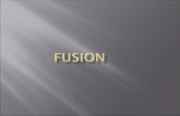 Fusion is the nuclear reaction in which the light atoms align themselves with heaver. At the same time energy released.  Fusion is in the sun and stars.