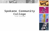 Spokane Community College Film critique. Overview CXR - Upright PA -Upright Lateral Anatomy - Lungs - Heart -Cervical & Thoracic Spines - Ribs - Shoulder.