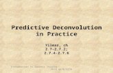 Predictive Deconvolution in Practice Introduction to Seismic ImagingERTH 4470/5470 Yilmaz, ch 2.7- 2.7.2; 2.7.4-2.7.6.