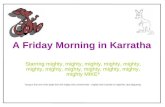 A Friday Morning in Karratha Starring mighty, mighty, mighty, mighty, mighty, mighty, mighty, mighty, mighty, mighty, mighty, mighty MIKE* *sung to the.