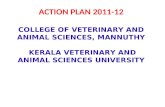 ACTION PLAN 2011-12 COLLEGE OF VETERINARY AND ANIMAL SCIENCES, MANNUTHY KERALA VETERINARY AND ANIMAL SCIENCES UNIVERSITY.