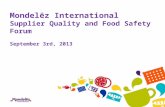 Mondelēz International Supplier Quality and Food Safety Forum September 3rd, 2013.