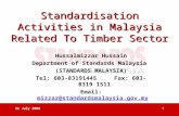 21 July 2008 1 Hussalmizzar Hussain Department of Standards Malaysia (STANDARDS MALAYSIA) Tel: 603-83191445 Fax: 603-8319 1511 Email: mizzar@standardsmalaysia.gov.my.