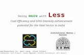 Doing more with Less Coal Efficiency and GHG Intensity enhancement potential for the Steel Sector in India Institutional Mentor / Partner Lead Researchers: