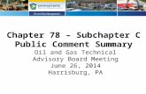 Chapter 78 – Subchapter C Public Comment Summary Oil and Gas Technical Advisory Board Meeting June 26, 2014 Harrisburg, PA.
